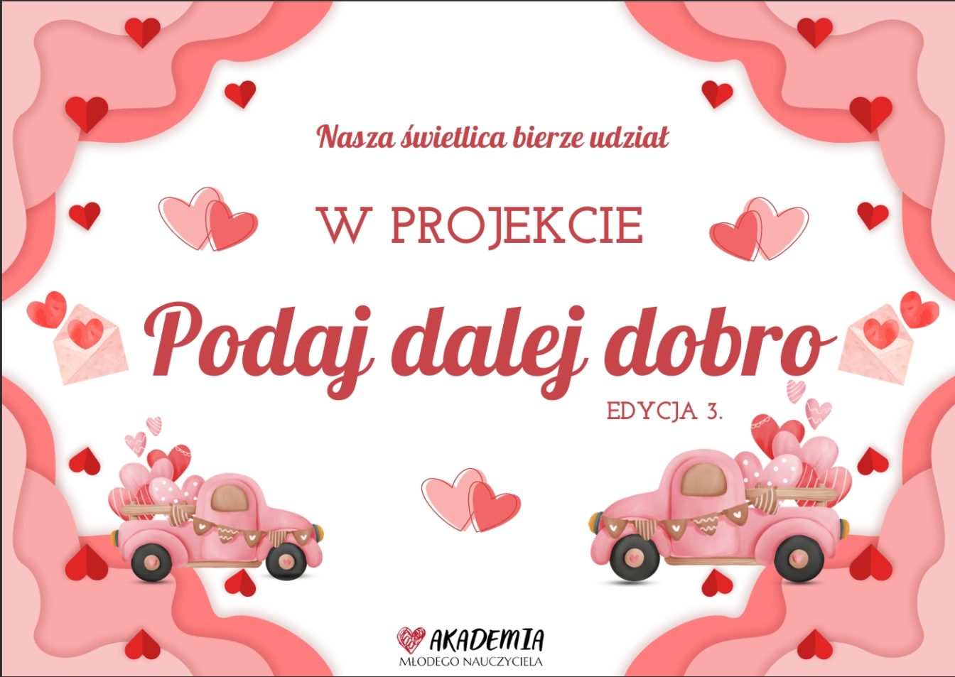 Podaj dalej dobro wraca - plakat promujący udział szkoły w projekcie