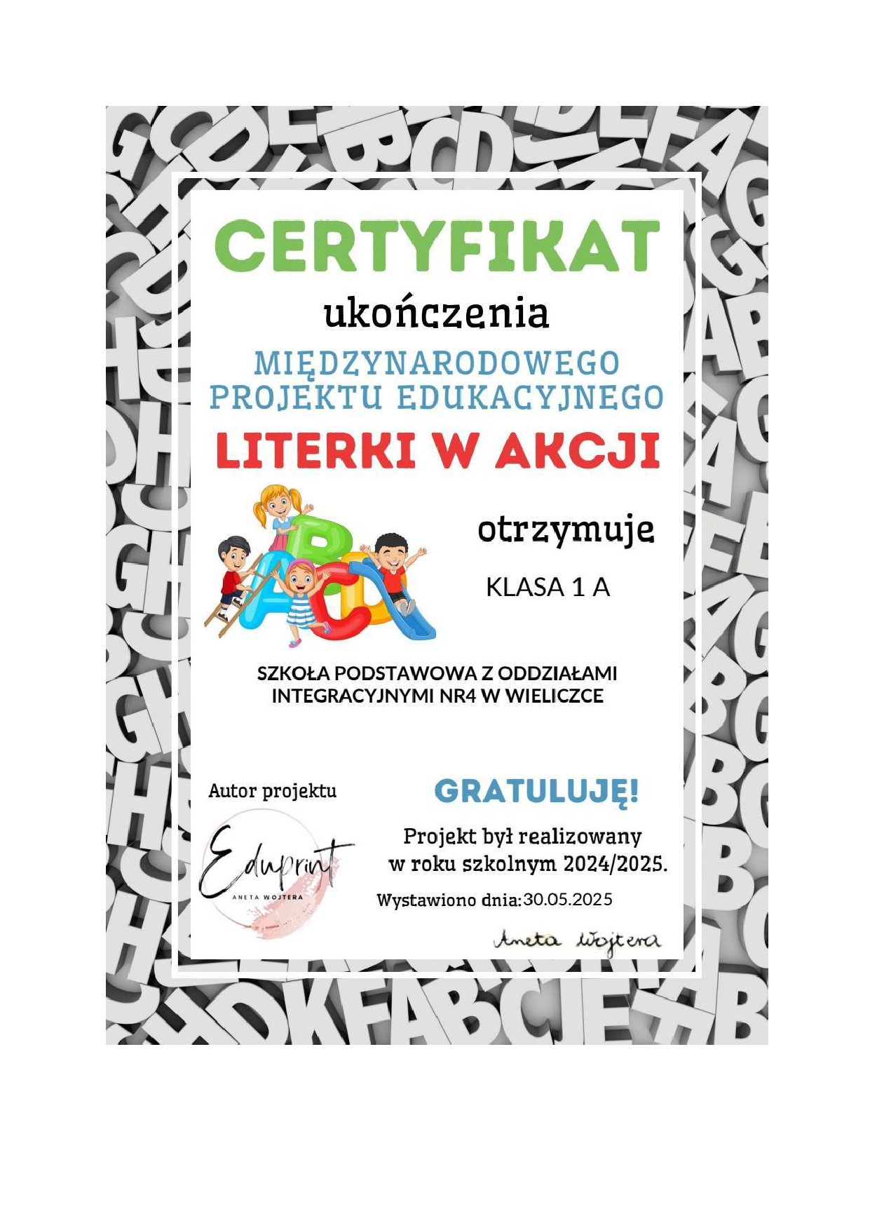 Certyfikat za udział w innowacji pedagogicznej “LITERKI W AKCJI” POZNAWANIE LITER MOŻE BYĆ FASCYNUJĄCĄ PRZYGODĄ!!!