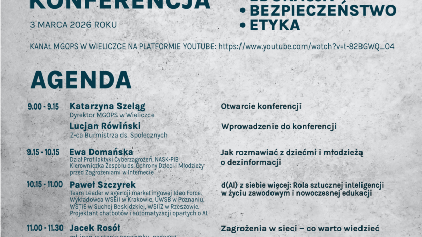 Agenda spotkania organizowanego przez UMiG Wieliczka pt CYFROWA DOJRZAŁOŚĆ - EDUKACJA   BEZPIECZEŃSTWO   ETYKA